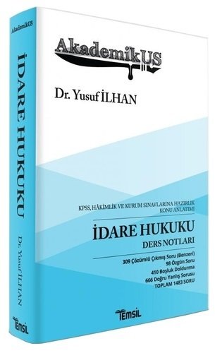 Temsil AkademikUS İdare Hukuku Ders Notları - Yusuf İlhan Temsil Yayınları