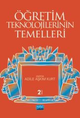 Nobel Öğretim Teknolojilerinin Temelleri - Adile Aşkım Kurt Nobel Akademi Yayınları