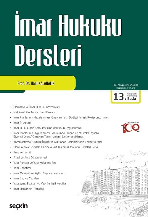 Seçkin İmar Hukuku Dersleri 13. Baskı - Halil Kalabalık Seçkin Yayınları