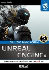 Kodlab Unreal Engine 4 5. Baskı - Güvenç Şahin Kodlab Yayınları