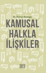 Derin Yayınları Kamusal Halkla İlişkiler - Hatun Boztepe Taşkıran Derin Yayınları