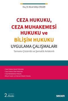 Seçkin Ceza Hukuku, Ceza Muhakemesi Hukuku ve Bilişim Hukuku Uygulama Çalışmaları - Murat Volkan Dülger Seçkin Yayınları