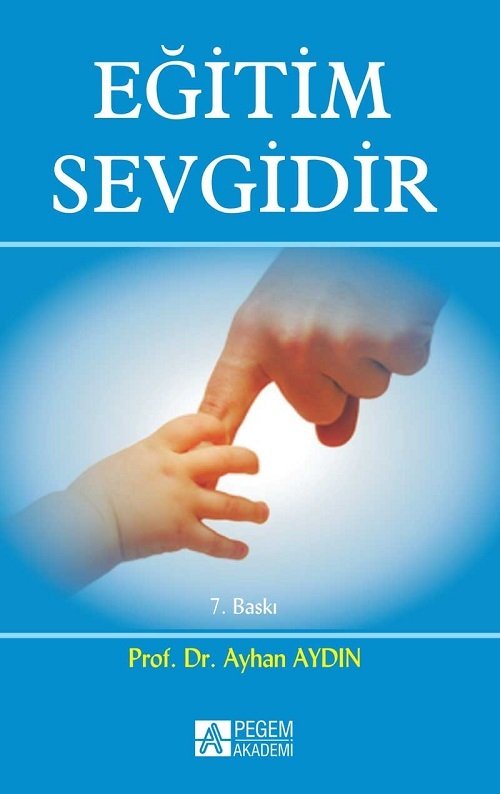 Pegem Eğitim Sevgidir Ayhan Aydın Pegem Akademi Yayıncılık