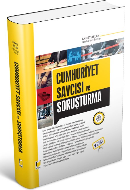 Adalet Cumhuriyet Savcısı ve Soruşturma 7. Baskı - Ahmet Aslan Adalet Yayınevi