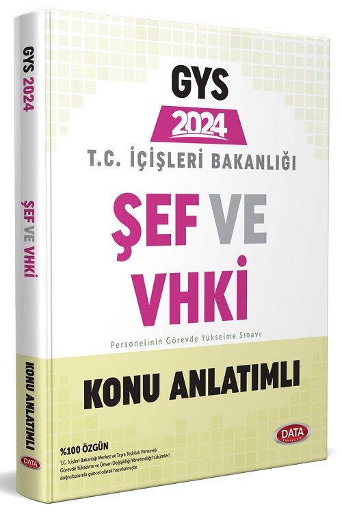 Data 2024 GYS İçişleri Bakanlığı Şef ve VHKİ Konu Anlatımlı Görevde Yükselme Data Yayınları