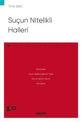 Seçkin Suçun Nitelikli Halleri - Ömer Şişek Seçkin Yayınları