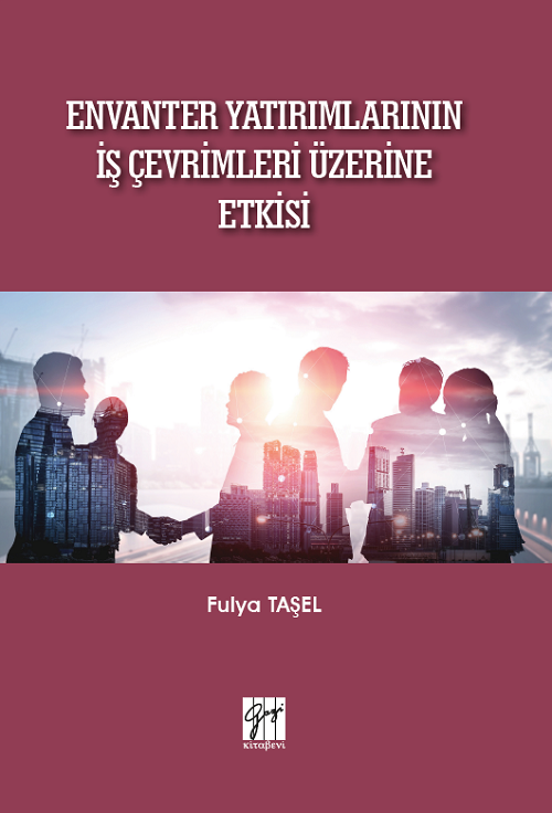 Gazi Kitabevi Envanter Yatırımlarının İş Çevrimleri Üzerine Etkisi - Fulya Ateş Gazi Kitabevi