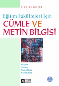 Pegem Cümle ve Metin Bilgisi - Sıddık Akbayır Pegem Akademi Yayınları