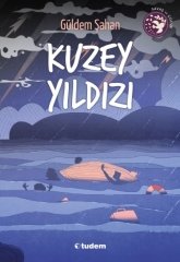 Kuzey Yıldızı - Güldem Şahan Tudem Yayınları