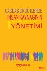 Pegem Çağdaş Örgütlerde İnsan Kaynağının Personel Yönetimi - Aytaç Açıkalın Pegem Akademi Yayınları