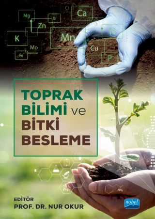 Nobel Toprak Bilimi ve Bitki Besleme - Nur Okur Nobel Akademi Yayınları