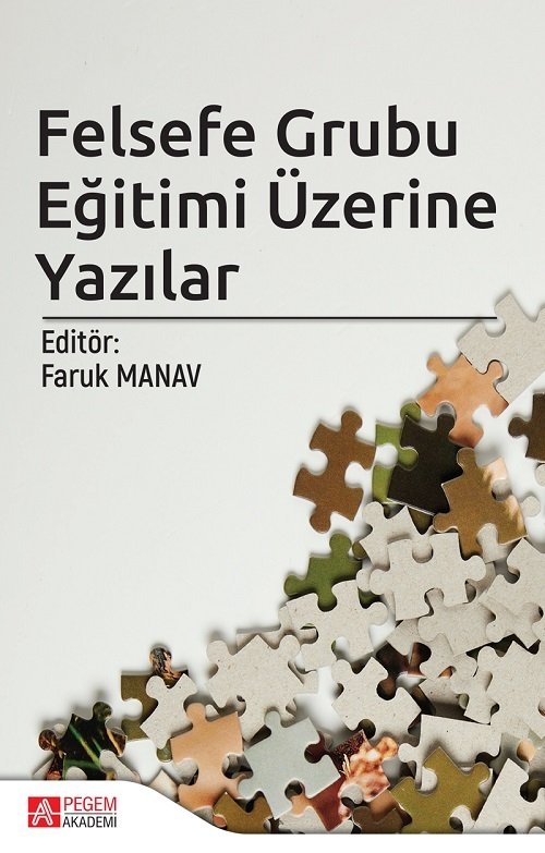 Pegem Felsefe Grubu Eğitimi Üzerine Yazılar Faruk Manav Pegem Akademi Yayınları