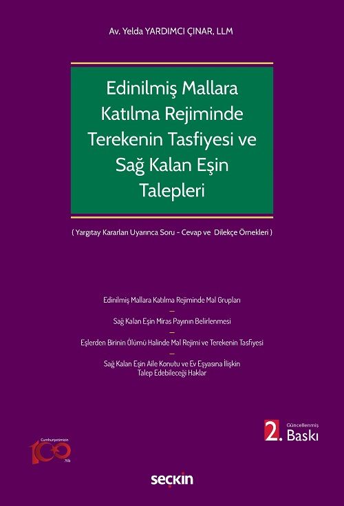 Seçkin Edinilmiş Mallara Katılma Rejiminin Ölümle Sonlanması Halinde Terekenin Tasfiyesi ve Sağ Kalan Eşin Talepleri - Yelda Yardımcı Çınar Seçkin Yayınları