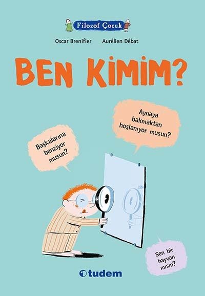 Filozof Çocuk - Ben Kimim? - Oscar Brenifier Tudem Yayınları