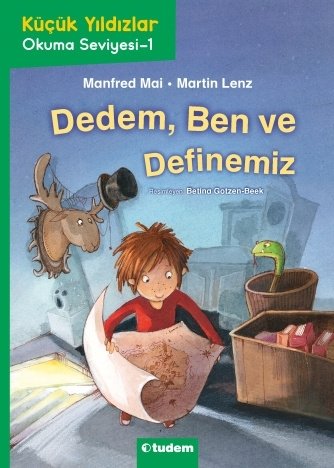 Küçük Yıldızlar: Dedem, Ben ve Definemiz - Manfred Mai, Martin Lenz Tudem Yayınları