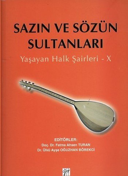 Gazi Kitabevi Sazın ve Sözün Sultanları, Yaşayan Halk Şairleri 10 - Fatma Ahsen Turan Gazi Kitabevi