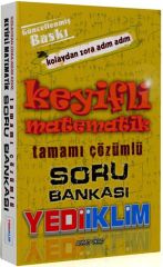 Yediiklim Keyifli Matematik Kolaydan Zora Soru Bankası Çözümlü Yediiklim Yayınları