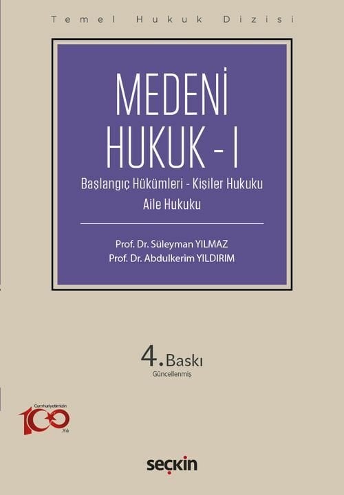 Seçkin Medeni Hukuk-1 4. Baskı - Süleyman Yılmaz, Abdülkerim Yıldırım Seçkin Yayınları