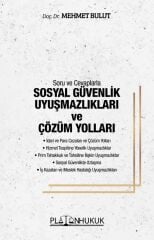 Platon Soru ve Cevaplarla Sosyal Güvenlik Uyuşmazlıkları ve Çözüm Yolları - Mehmet Bulut Platon Hukuk Yayınları