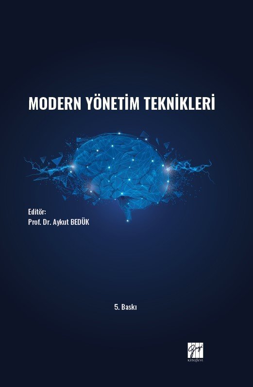 Gazi Kitabevi Modern Yönetim Teknikleri 5. Baskı - Aykut Bedük Gazi Kitabevi