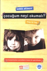 Pegem Çocuğum Neyi Okumalı? (9 Ay-14 Yaş) - Sıddık Akbayır Pegem Akademi Yayınları