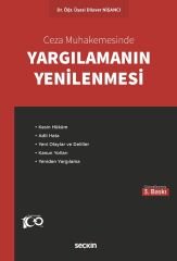 Seçkin Ceza Mahkemesinde Yargılamanın Yenilenmesi 3. Baskı - Dilaver Nişancı Seçkin Yayınları