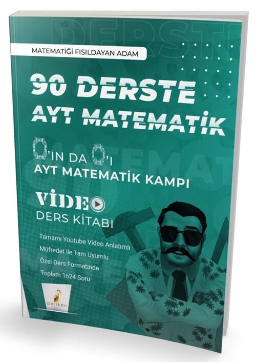 Pelikan YKS AYT 90 Derste Matematik Kampı 0 ında 0 ı Video Ders Kitabı - Matematiği Fısıldayan Adam Pelikan Yayınları