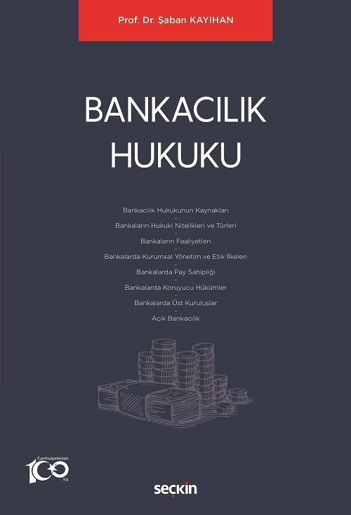 Seçkin Bankacılık Hukuku - Şaban Kayıhan Seçkin Yayınları