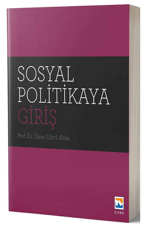 Nisan Kitabevi Sosyal Politikaya Giriş - Ömer Zühtü Altan Nisan Kitabevi Yayınları