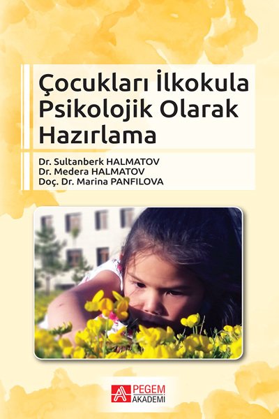 Pegem Çocukları İlkokula Psikolojik Olarak Hazırlama - Marina Panfilova Pegem Akademi Yayınları