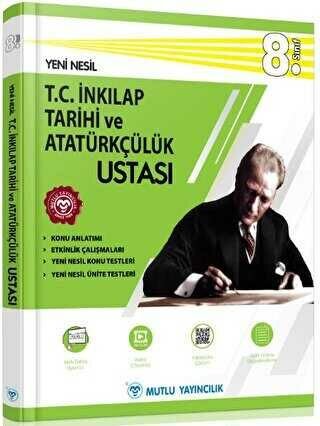 Mutlu 8. Sınıf TC İnkılap Tarihi ve Atatürkçülük Ustası Konu Anlatımlı Soru Bankası Video Çözümlü Mutlu Yayınları