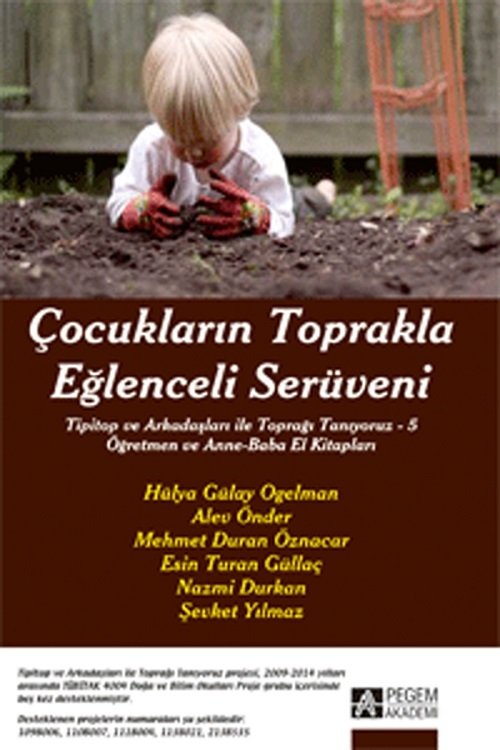 Pegem Çocukların Toprakla Eğlenceli Serüveni - Alev Önder, Mehmet Duran Pegem Akademi Yayınları