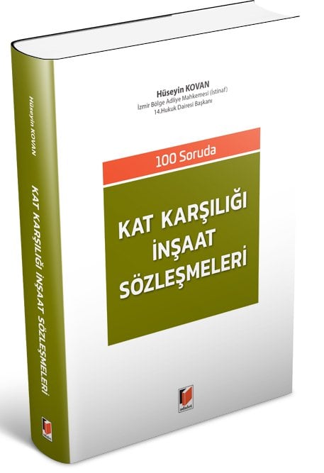 Adalet 100 Soruda Kat Karşılığı İnşaat Sözleşmeleri - Hüseyin Kovan Adalet Yayınevi