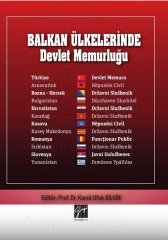 Gazi Kitabevi Balkan Ülkelerinde Devlet Memurluğu - Kamil Ufuk Bilgin Gazi Kitabevi