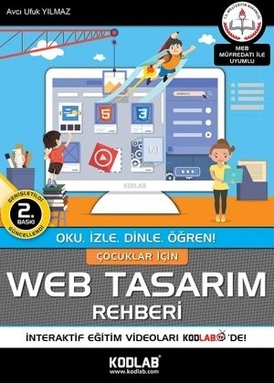 Kodlab Çocuklar İçin Web Tasarım Rehberi 2. Baskı- Avcı Ufuk Yılmaz Kodlab Yayınları