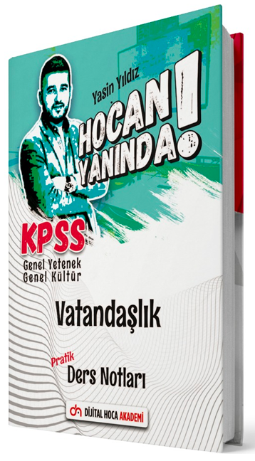 Dijital Hoca KPSS Vatandaşlık Hocan Yanında Pratik Ders Notları - Yasin Yıldız Dijital Hoca Akademi