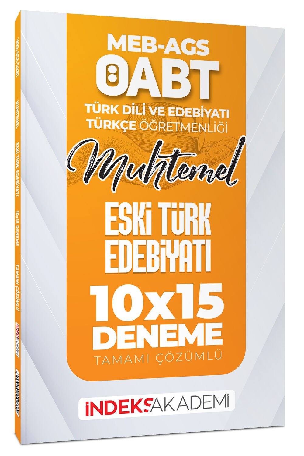 İndeks Akademi 2025 ÖABT MEB-AGS Muhtemel Türk Dili Edebiyatı-Türkçe Eski Türk Edebiyatı 10x15 Deneme Çözümlü İndeks Akademi Yayıncılık