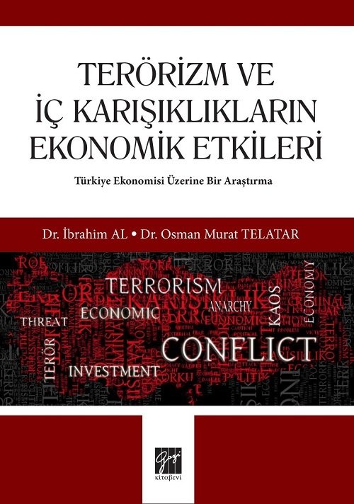 Gazi Kitabevi Terörizm ve İç Karışıklıkların Ekonomik Etkileri - İbrahim Al, Osman Murat Telatar Gazi Kitabevi