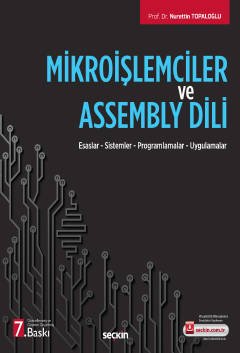 Seçkin Mikroişlemciler ve Assembly Dili - Nurettin Topaloğlu Seçkin Yayınları