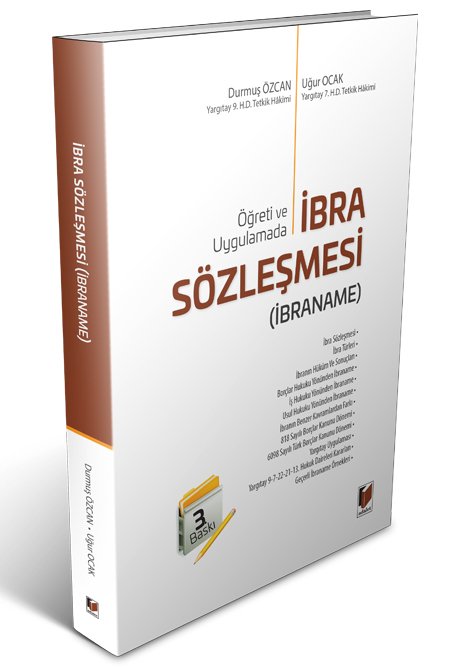 Adalet Öğreti ve Uygulamada İbra Sözleşmesi İbraname - Durmuş Özcan, Uğur Ocak Adalet Yayınevi