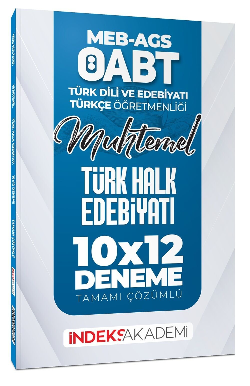 İndeks Akademi 2025 ÖABT MEB-AGS Muhtemel Türk Dili Edebiyatı-Türkçe Türk Halk Edebiyatı 10x12 Deneme Çözümlü İndeks Akademi Yayıncılık