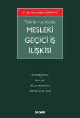 Seçkin Mesleki Geçici İş İlişkisi - Çağlar Çopuroğlu Seçkin Yayınları