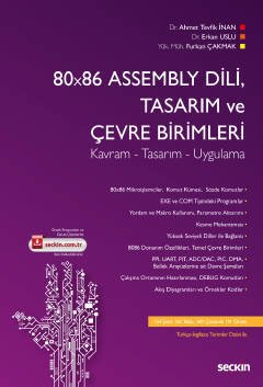 Seçkin 80x86 Assembly Dili, Tasarım ve Çevre Birimler - Ahmet Tevfik İnan, Erkan Uslu, Furkan Çakmak ​Seçkin Yayınları