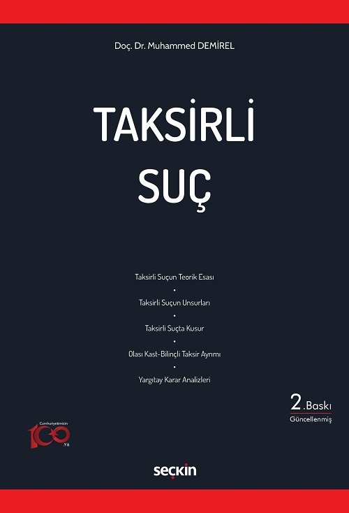 Seçkin Taksirli Suçtan Doğan Ceza Sorumluluğu 2. Baskı - Muhammed Demirel Seçkin Yayınları