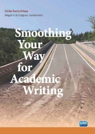 Nobel Smoothing Your Way for Academic Writing - Odila Rocha Erkaya Nobel Akademi Yayınları