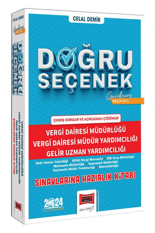 Yargı 2024 DOĞRU SEÇENEK Vergi Dairesi Müdür ve Yardımcılığı, Gelir Uzman Yardımcılığı Hazırlık Kitabı 17. Baskı - Celal Demir Yargı Yayınları