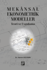 Gazi Kitabevi Mekansal Ekonometrik Modeller Teori ve Uygulama - Havva Gültekin Gazi Kitabevi