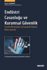 Seçkin Endüstri Casusluğu ve Kurumsal Güvenlik - Tayfun Özdikmen Seçkin Yayınları