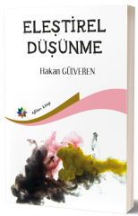 Eğiten Kitap Eleştirel Düşünme - Hakan Gülveren Eğiten Kitap