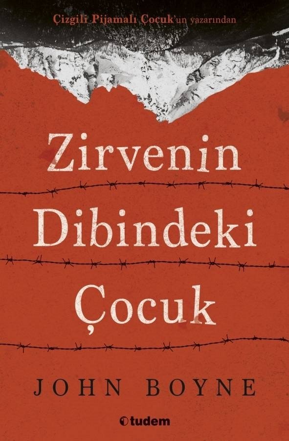 Zirvenin Dibindeki Çocuk - John Boyne Tudem Yayınları